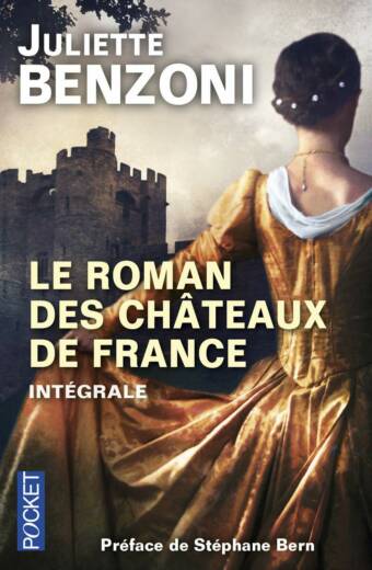 Le Roman des Châteaux de France. Intégrale