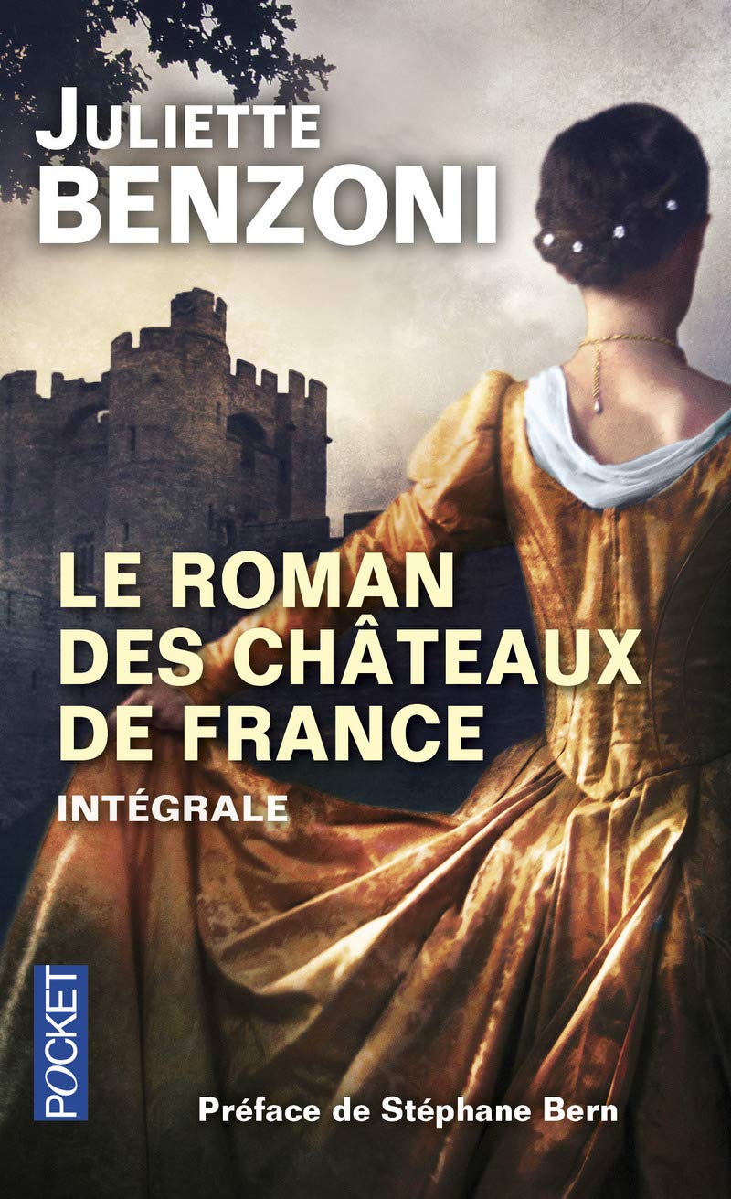Le Roman des Châteaux de France. Intégrale
