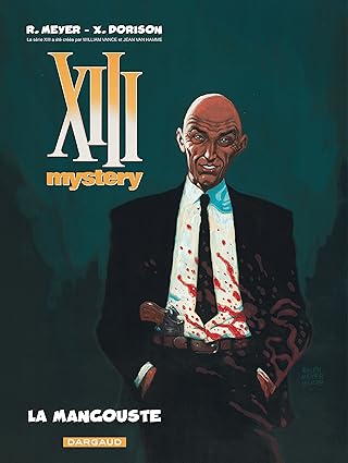 XIII Mystery. La Mangouste