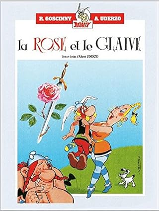 Astérix. La rose et le Glaive - La galère d'Obélix