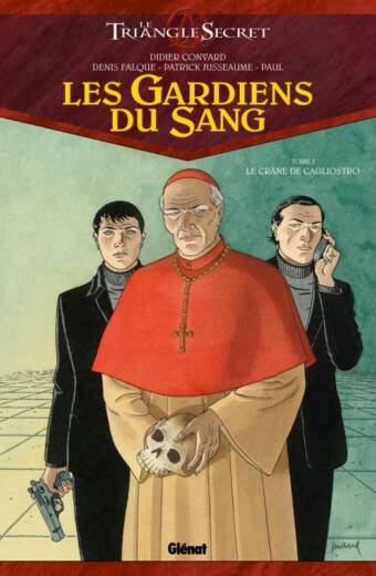 Les Gardiens du Sang - Tome 01: Le Crâne de Cagliostro