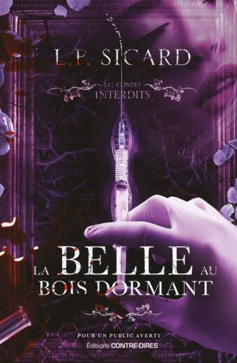 La belle au bois dormant. Les Contes Interdits.