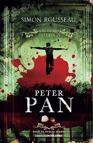 Peter Pan. Les contes interdits.