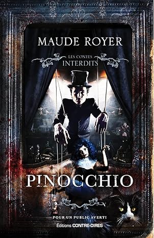 Pinocchio. Les contes interdits.