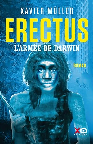 Erectus - tome 2. L'armée de Darwin