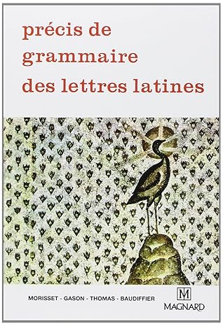 Précis de Grammaire des Lettres Latines