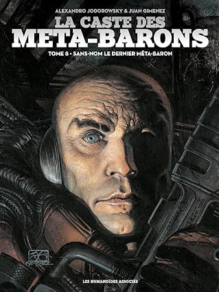 La Caste Des Méta-Barons - Tome 8 - Sans-Nom Le Dernier Méta-Baron