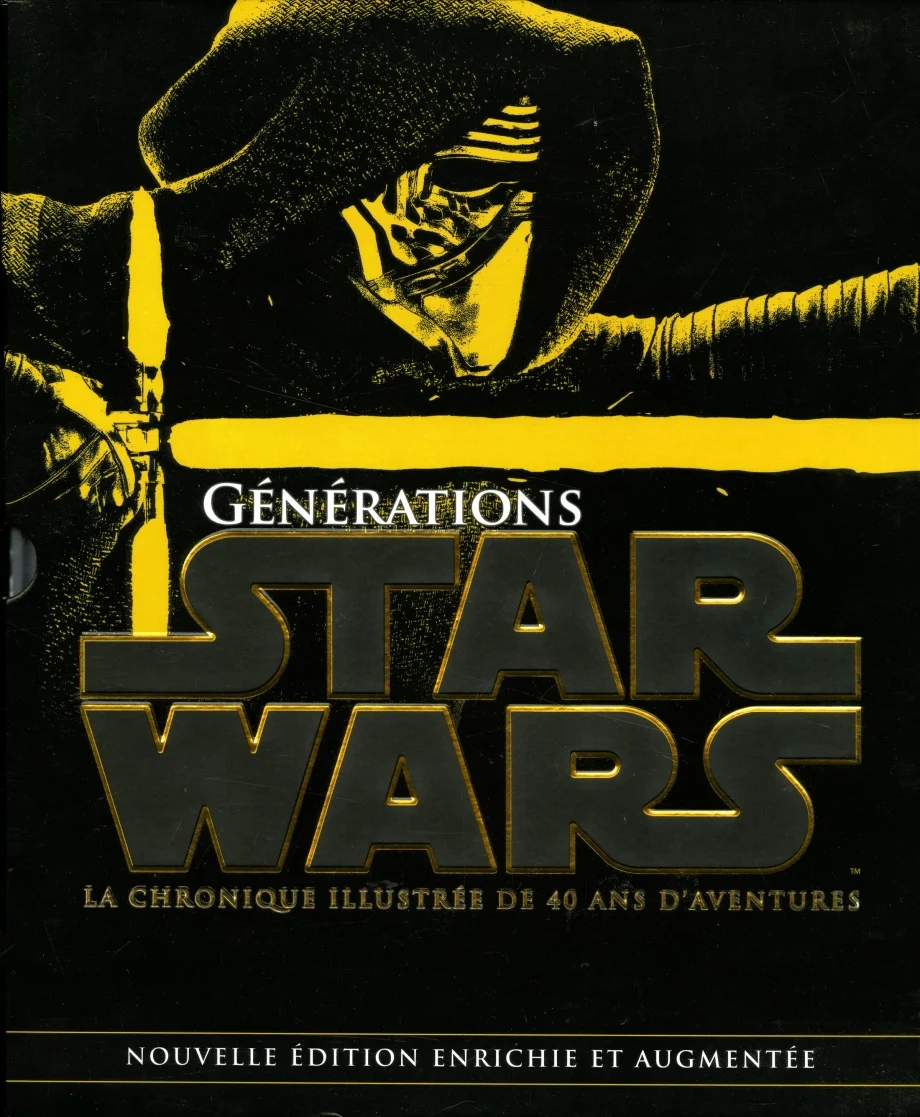 Générations Star Wars : la chronique illustrée de 40 ans d'aventures