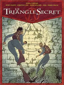 Le triangle secret. Vol. 06. La parole perdue