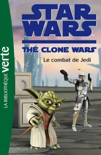 Star Wars. The clone. Le combat de Jedi