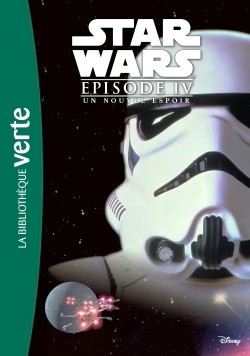 Star Wars Episode IV. Un nouvel espoir