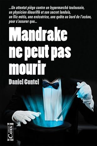 Mandrake Ne Peut Pas Mourir