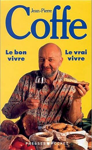 Le bon vivre - Le vrai vivre