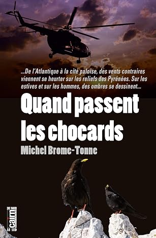 Quand Passent Les Chocards