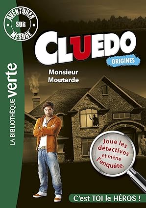Aventures Sur Mesure - Cluedo Tome 1 - Monsieur Moutarde