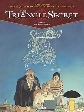 Le Triangle Secret - Tome 05: L'Infâme mensonge