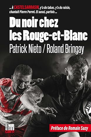 Du noir chez les Rouge-et-Blanc.