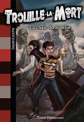 Trouille-La-Mort Tome 4 - La Chair Du Zombie