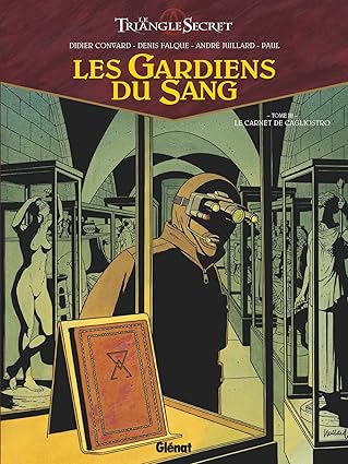 Les Gardiens du Sang - Tome 03: Le Carnet de Cagliostro