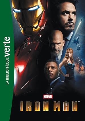 Iron Man. Le roman du film