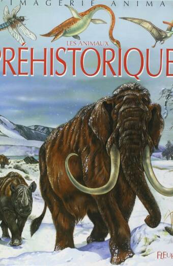 Les Animaux préhistoriques : Pour les faire connaître aux enfants