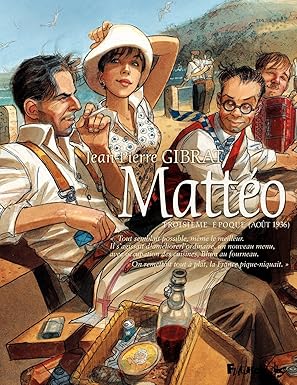 Mattéo. Troisième époque (août 1936)