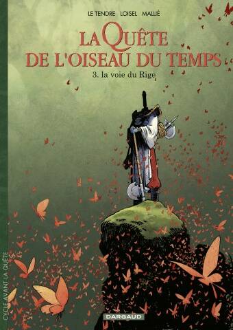 La Quête de l'oiseau du Temps. T03. La voie du Rige