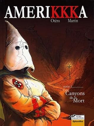 Amerikkka Tome 1 : Les canyons de la mort