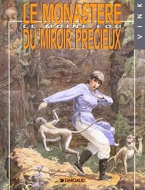 Le Moine fou, tome 5 : Le monastère du miroir précieux