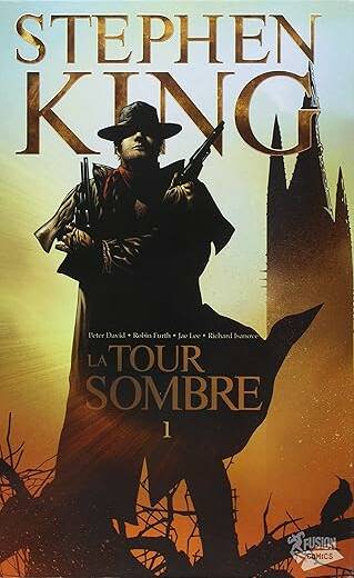 La Tour Sombre. Tome 1.