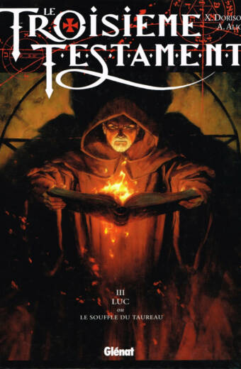 Le troisième Testament 3. Luc ou le souffle du Taureau