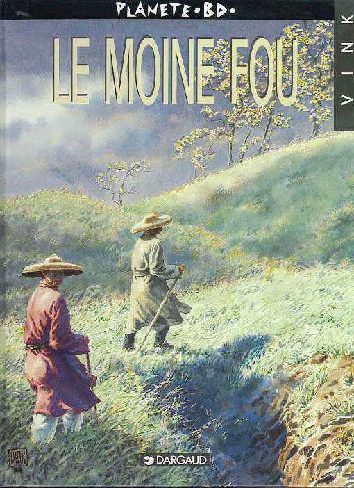 Le Moine Fou. Tome 1