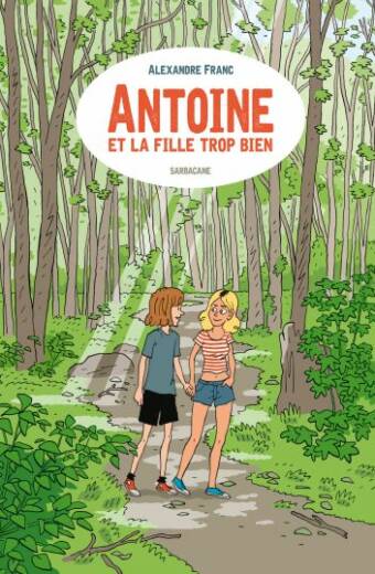 Antonin et la fille trop bien