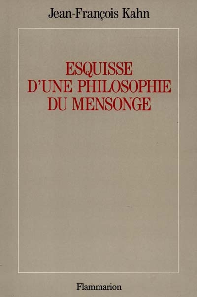 Esquisse d'une philosophie du mensonge